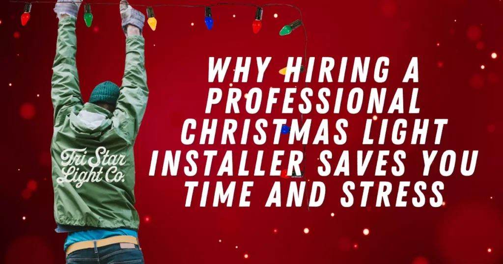 When the holiday season approaches, many homeowners dream of creating a festive, sparkling atmosphere with elaborate Christmas light displays. However, the process of planning, installing, and maintaining these lights can quickly become overwhelming. This is where professional Christmas light installation comes in. By hiring experts like Tri Star Light Co, you can save time, reduce stress, and ensure a dazzling holiday display without the headaches of doing it yourself.